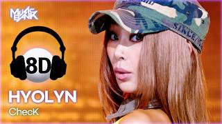 [🔊8D Bank] HYOLYN (효린) - ChecK | KBS WORLD TV 260731