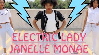 Janelle Monáe | Electric Lady Dance Tribute