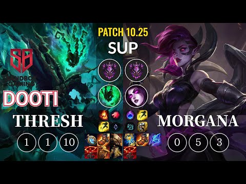 SB DooTi Thresh vs Morgana Sup - KR Patch 10.25