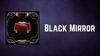 Arcade Fire - Black Mirror (Lyrics)