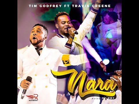 Nara - Tim Godfrey Feat Travis Greene (Audio Video) Slide