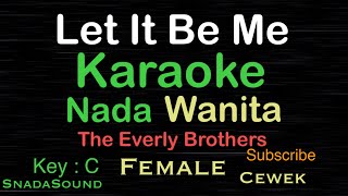 Download lagu LET IT BE ME -The Everly Brothers||KARAOKE NADA WANITA​⁠-Female-Cewek-Perempuan@UcokkuYasir mp3