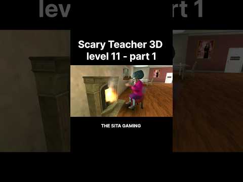 🤔🤔 Scary Teacher 3D Gameplay New Update - level 11 - flame game : part 1
