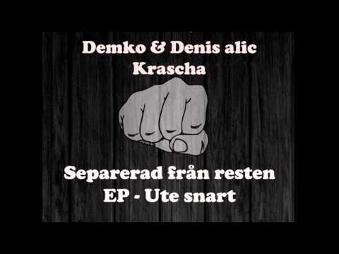 Demko & Denis Alic X Krascha (Separerad Från Resten EP)