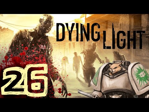 Let's Play Dying Light - Episode 26 - Death Notice
