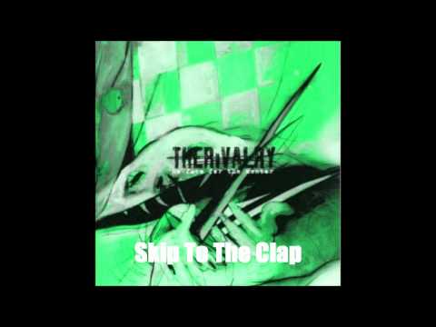 The Rivalry - Skip To The Clap
