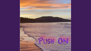 Push On Music Video
