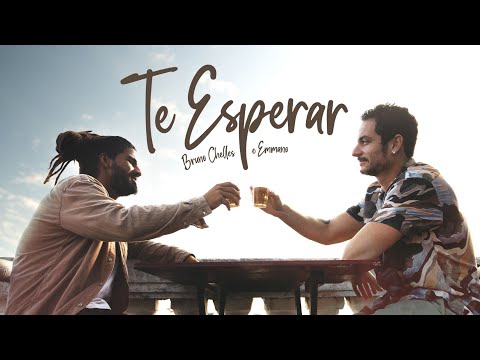 Bruno Chelles - Te Esperar part. EMMANO