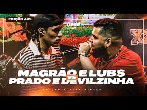 MAGRÃO E LUBS X PRADO E DEVILZINHA (RJ) | PRIMEIRA FASE | 449ª Batalha da Aldeia | (Duplas Mistas)