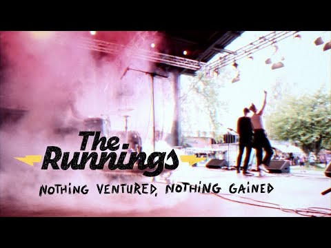 The Runnings - Nothing Ventured, Nothing Gained (OFFICIAL MUSICVIDEO)