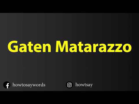 How To Pronounce Gaten Matarazzo
