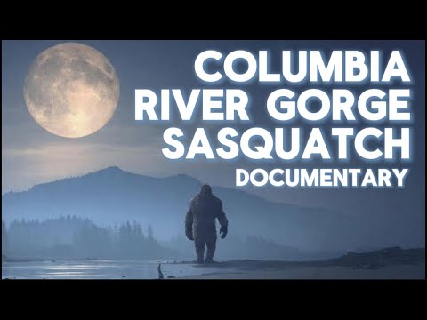 Columbia River Gorge Bigfoot Encounters Documentary 2026 | Skamania County Sasquatch Washington