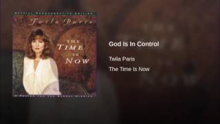 115 TWILA PARIS God Is In Control