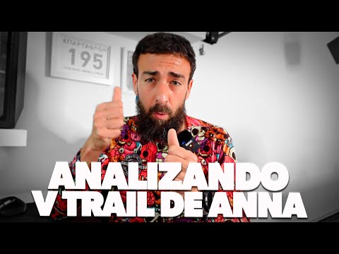 🏃♂ ANALIZANDO EL TRAIL DE ANNA 🏆