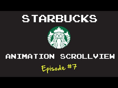 Starbucks in Swift: Animating content within a Scroll View (Ep.7)