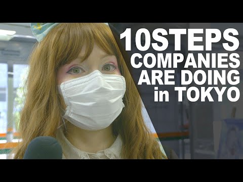 日本工人在東京採取10個步驟阻止蔓延。 (10 Steps Japanese workers are taking to Stop the Spread in Tokyo)