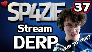 ♥ Stream Derp - #37 Skin to Lose