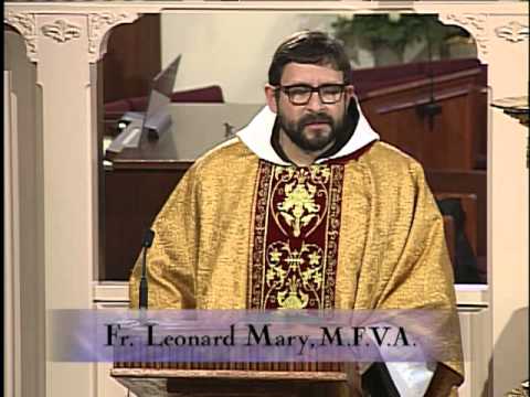 Today's Homily - 2013-05-02- Fr. Leonard Mary MFVA - St. Athanasius and 26 years of MFVAs