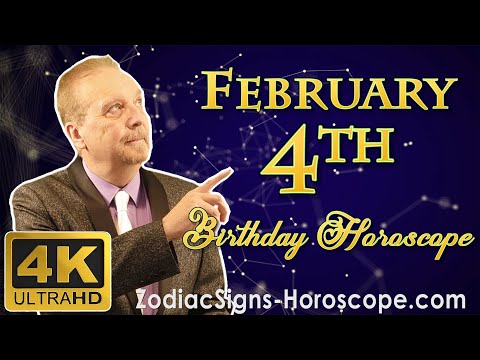 February 4 Zodiac Horoscope and Birthday Personality | February 4th Birthday Personality Analysis