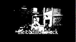 The Cadillac Black - Back it up