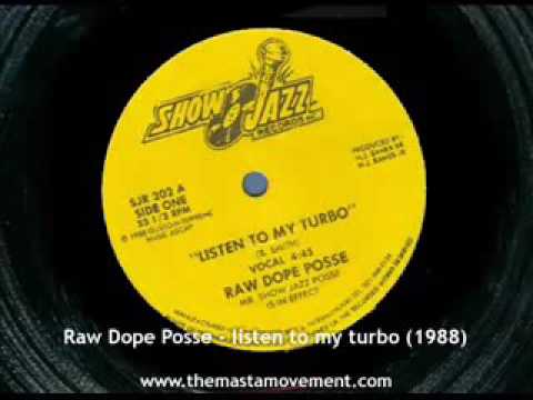 Raw Dope Posse  - listen to my turbo