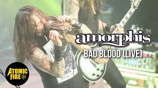 AMORPHIS - Bad Blood (OFFICIAL LIVE VIDEO) | ATOMIC FIRE RECORDS