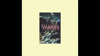 Thanks Music Video