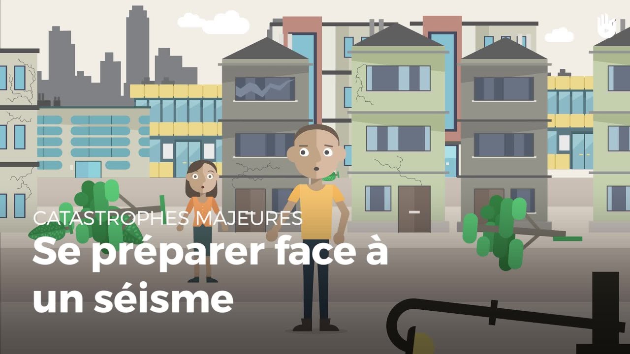 Se préparer face à un séisme | Catastrophe naturelle