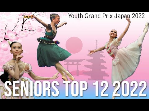 BALLET - Youth Grand Prix 2022 JAPAN Senior Women Classical Winners