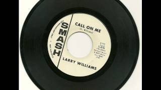 Larry Williams - Call On Me 1965
