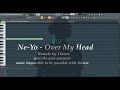 NeYo Over My Head Instrumental Fl Studio Remake By 1lawre