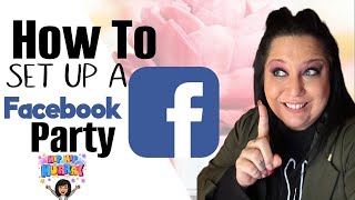 How To Set Up A Facebook Party | Starting Your Scentsy Business