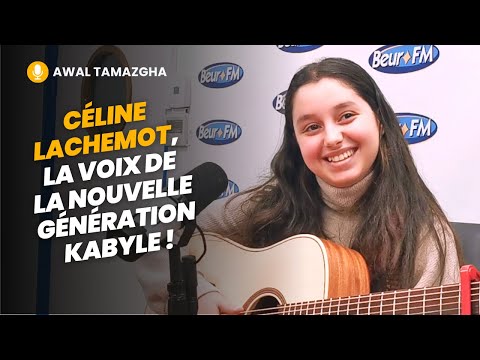 [Awal Tamazgha] Céline Lachemot, la voix de la nouvelle génération kabyle !