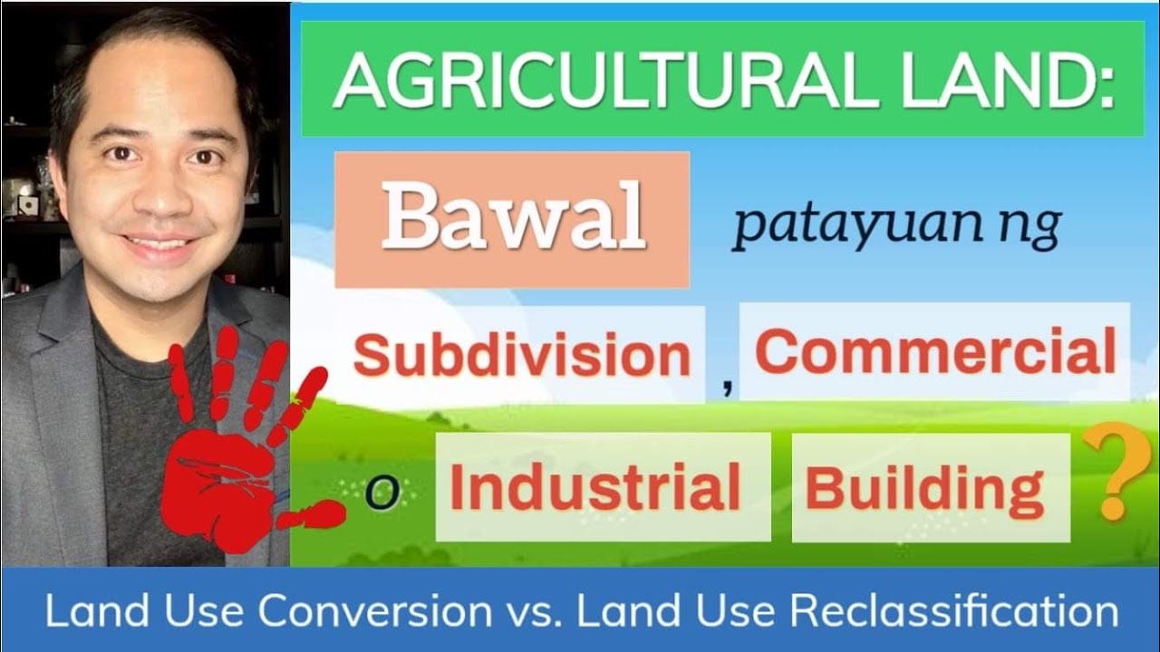 DAR CONVERSION | Land Use Conversion vs. Land Use Reclassification | Illegal & Premature Conversion