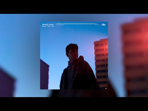 Keanler, Lewyn - Better Than This