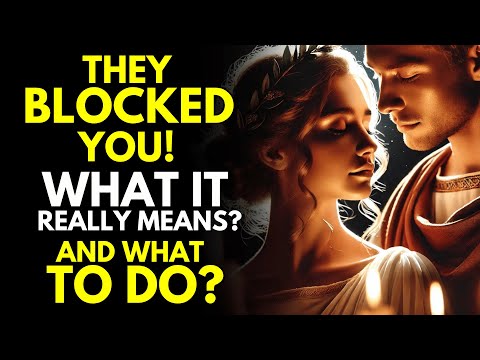 They Blocked You… What It REALLY Means & What To Do | Stoicism