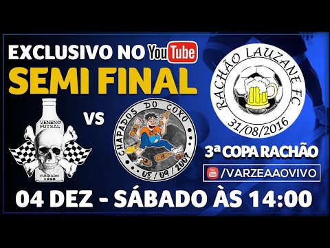 Veneno FS x Chapados do Coxo - Semi Final - 3ª Copa Rachão/JS