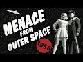 Classic Sci Fi Movie Menace From Outer Space 1956 Science Fiction Adventure Full Movie English