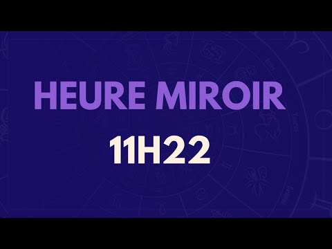 MIRROR HOUR 11:22: MEANING, LOVE, MESSAGE FROM THE ANGELS