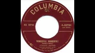 "Wonderful, Wonderful" - Johnny Mathis