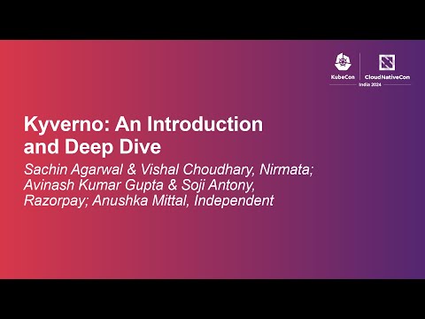 Kyverno: An Introduction and Deep Dive - Panel