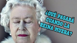 ¿Qué pasará cuando la reina Isabel muera?
