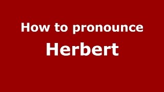 How to pronounce Herbert