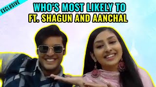 Who's Most Likely To Ft. Shagun Pandey and Aanchal Sahu |Kyun Utthe Dil Chhod Aaye video