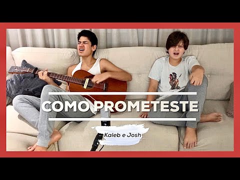 Kaleb e Josh - Como Prometeste [Home Sessions]