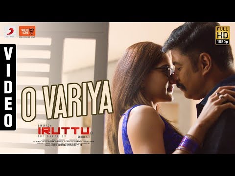 Iruttu - O Variya Video | Sundar.C, Sai Dhanshika, Yogi Babu | Girishh | Dhorai V.Z
