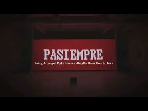 PASIEMPRE - Tainy, Arcangel, Myke Towers, JhayCo, Omar Courtz, Arca |Data| (Audio Oficial)