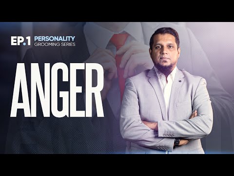 Anger - Personality grooming series