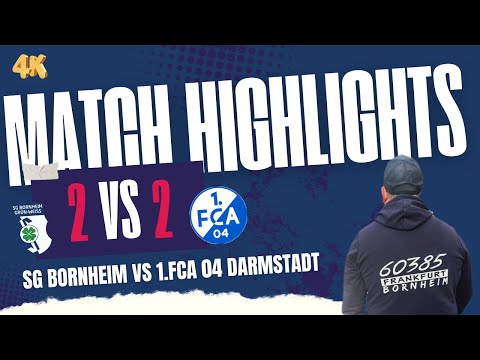 Highlights !  SG Bornheim vs 1.FCA 04 Darmstadt   🎬📽️