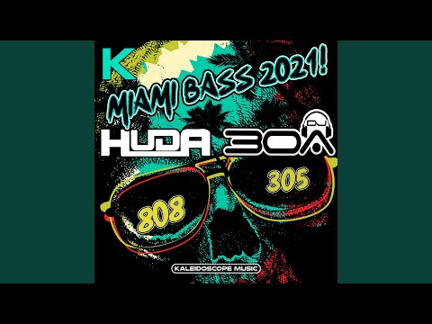 Miami Bass 2021
